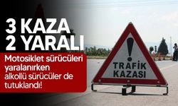 İki motosiklet sürücüsü yaralı, alkollü sürücüler tutuklandı!