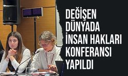 İnsan Hakları Platformu’nun “Değişen Dünyada İnsan Hakları Konferansı” yapıldı