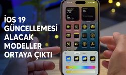 iOS 19 güncellemesi alacak iPhone modelleri ortaya çıktı