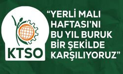 KTSO: "Yerli üreticilerimizin her zaman yanında olduğumuzu bir kez daha ifade ediyoruz"