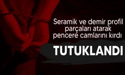 Lapta’da komşusunun camlarını kıran şahıs tutuklandı