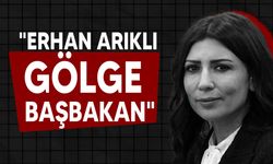 Özdenefe: "Erhan Arıklı’ sadece bakan değil, aynı zamanda “gölge başbakan”