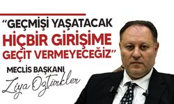 Öztürkler: “Gelecek nesillere geçmişi yaşatacak hiçbir girişime geçit vermeyeceğiz”