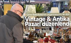 Ramadan Cemil Meydanı’nda Vintage & Antika Pazarı düzenlendi