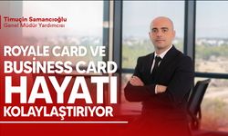 Royale Card & Business Card sahiplerini özel ayrıcalıklara davet ediyor