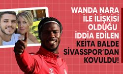 Sivasspor, adı Wanda Nara ile anılan Keita Balde'yle yollarını ayırdı