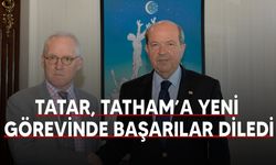 Tatar, Birleşik Krallık Yüksek Komiseri Michael Tatham’ı kabul etti