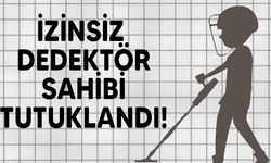 Yeşilyurt'ta kanunsuz dedektör sahibi tutuklandı!