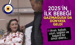 2025'in ilk bebeği Gazimağusa'da dünyaya gelen Asel bebek oldu!