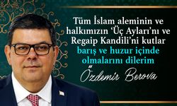 Berova, Regaip Kandili dolayısıyla mesaj yayımladı