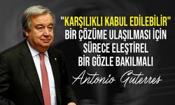 BM Genel Sekreteri, Kıbrıs Raporu'nda ileriye dönük sürece "eleştirel gözle" yaklaşılmasını istedi