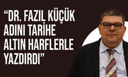 Dr. Fazıl Küçük’ün vefatının 41’inci yıldönümü dolayısıyla mesaj yayımladı