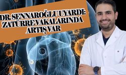 Sennaroğlu, zatürre vakalarında vatandaşları uyardı