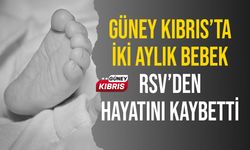 İki aylık bebek RSV’den hayatını kaybetti