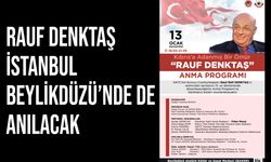 Rauf Denktaş 13. ölüm yıldönümünde İstanbul Beylikdüzü’nde de anılacak