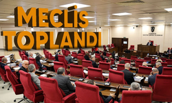 Meclis Genel Kurulu toplandı