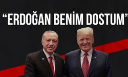 Trump: "Cumhurbaşkanı Erdoğan, benim dostum ve saygı duyduğum biri"