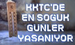KKTC’de kışın en soğuk günleri yaşanıyor
