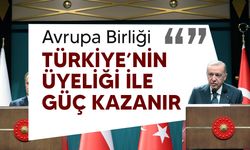 Erdoğan, 'Türkiye AB ilişkilerini' değerlendirdi