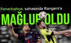 Fenerbahçe, Avrupa Ligi'nde Rangers'a yenildi