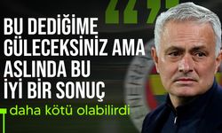 Jose Mourinho: "Gülecekseniz ama iyi bir sonuç"