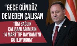 Meclis Başkanı Ziya Öztürkler sağlık çalışanlarının 14 Mart Tıp Bayramı'nı kutladı