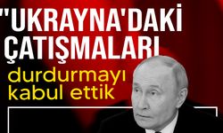 Vladimir Putin'den Ukrayna'yla ateşkes açıklaması