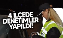 4 ilçede geniş çaplı asayiş ve trafik denetimleri yapıldı!