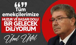 Başbakan Ünal Üstel'den 1 Mayıs mesajı