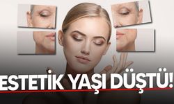 Estetik artık gençlerin tercihi: Yaş 18'in altına indi
