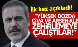 Hakan Fidan, yaklaşık 5 yıl önce kendisinin zehirlenmeye çalışıldığını söyledi