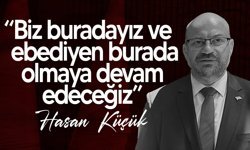 Küçük: “KKTC’nin bağımsızlık mücadelesi unutulmaz”