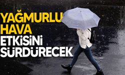 Pazartesi gününe kadar yağmurlu hava devam edecek