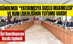 Tatar Başkanlığında Üst Koordinasyon Kurulu toplantısı yapıldı