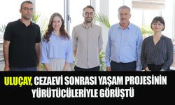 Cezaevinden tahliye edilenlerin topluma yeniden kazandırılması projesinin yetkililerini kabul etti