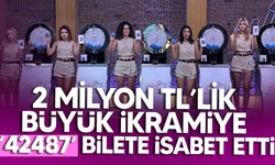 2 milyon TL’lik büyük ikramiye devretti!