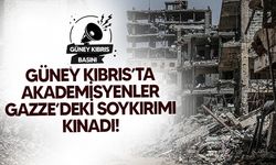 Akademisyenler Gazze’deki soykırımı kınadı