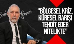 Akpınar: "ABD’nin İran’ın nükleer tesislerine yönelik  gerçekleşen saldırılar vahameti artırıyor"