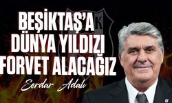 Beşiktaş Başkanı Serdal Adalı transfer süreciyle ilgili konuştu