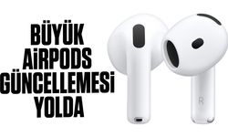 Büyük AirPods güncellemesi yolda: İşte gelecek yenilikler