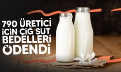 Çiğ süt bedelleri ödendi