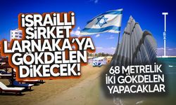 İsrailli Şirket Larnaka Sahiline 68 Metrelik İki Gökdelen Dikecek