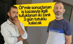 Öl*mle sonuçlanan iş kazasıyla ilgili tutuklanan iki zanlı mahkemeye çıkarıldı