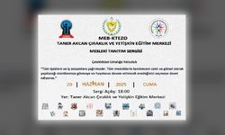Taner Akcan Çıraklık ve Yetişkin Eğitim Merkezi’nde “Mesleki Tanıtım Sergisi” açılacak