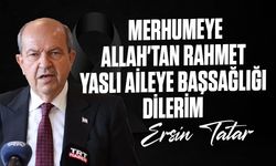 Tatar, Üstel'in ablasının vefatı dolayısıyla başsağlığı mesajı yayımladı