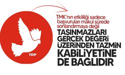 TDP: "TMK’nın tazmin takdiri ile ilgili YİM’e yapılan başvuru düşündürücüdür"