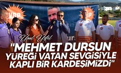 Üstel, 1. Mehmet Dursun Futbol Anı Turnuvasına katıldı