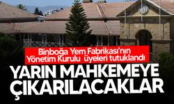 Binboğa Yem Fabrikası’nın Yönetim Kurulu üyeleri yarın mahkemeye çıkarılacak!