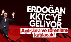 Erdoğan bugün KKTC'ye geliyor!