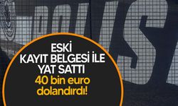 Girne’de Sahte Yat Belgesiyle 40 Bin Euro Dolandırıcılık
